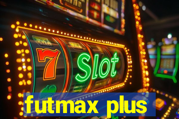 futmax plus